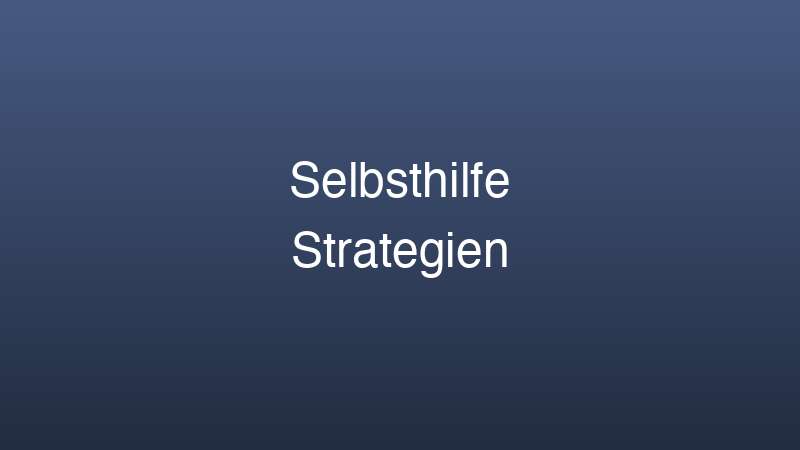 Selbsthilfe Strategien bei Depression