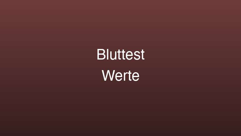 Bluttest Hormonstatus Mann Werte