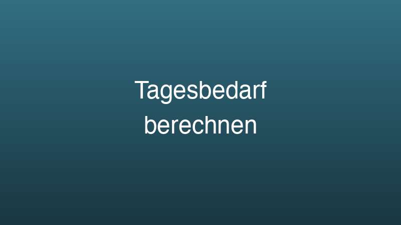 B12 Tagesbedarf und Dosierung
