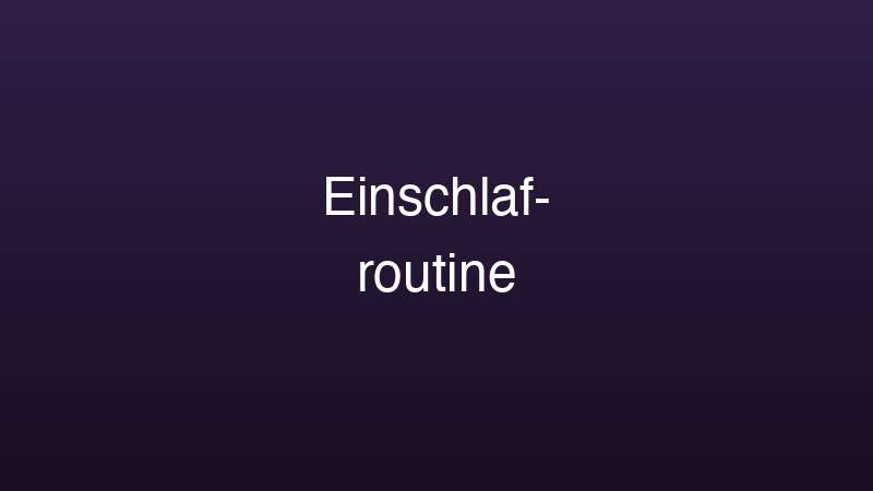Einschlafroutine für Männer
