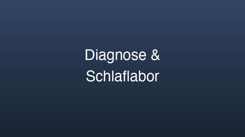 Schlafapnoe Diagnose Schlaflabor